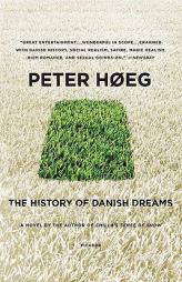 The History of Danish Dreams by Peter Hoeg Paperback Book