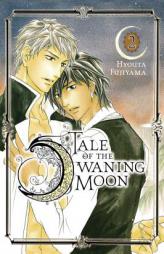 Tale of the Waning Moon, Vol. 2 by Hyouta Fujiyama Paperback Book