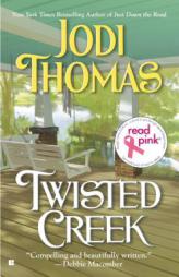 Read Pink Twisted Creek by Jodi Thomas Paperback Book