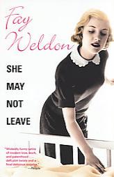 She May Not Leave by Fay Weldon Paperback Book