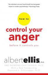 How to Control Your Anger Before It Controls You by Albert Ellis Paperback Book