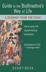 Guide to the Bodhisattva's Way of Life: A Buddhist Poem for Today by Shantideva Paperback Book