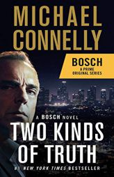 Two Kinds of Truth: A BOSCH novel (A Harry Bosch Novel) by Michael Connelly Paperback Book