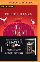 La daga (La materia oscura) (Spanish Edition) by Philip Pullman Paperback Book