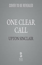 One Clear Call (The Lanny Budd Novels) by Upton Sinclair Paperback Book