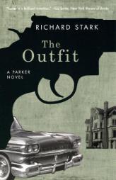 The Outfit: A Parker Novel by Richard Stark Paperback Book