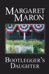 Bootlegger's Daughter: A Deborah Knott Mystery (Deborah Knott Mysteries) by Margaret Maron Paperback Book
