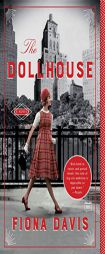 The Dollhouse by Fiona Davis Paperback Book