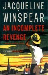 An Incomplete Revenge: A Maisie Dobbs Novel (Maisie Dobbs Novels) by Jacqueline Winspear Paperback Book