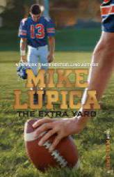 The Extra Yard (Home Team) by Mike Lupica Paperback Book