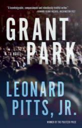 Grant Park by Leonard Pitts Jr Paperback Book