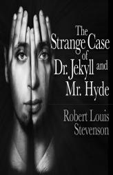 The Strange Case of Dr. Jekyll and Mr. Hyde by Robert Louis Stevenson Paperback Book