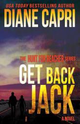 Get Back Jack (The Hunt For Jack Reacher) (Volume 2) by Diane Capri Paperback Book