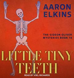 Little Tiny Teeth (Gideon Oliver Mysteries) by Aaron Elkins Paperback Book