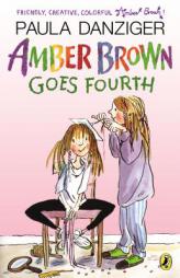 Amber Brown Goes Fourth by Paula Danziger Paperback Book