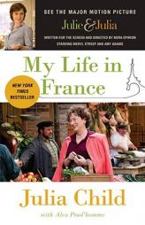 My Life in France (Movie Tie-In Edition) by Julia Child Paperback Book
