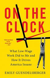 On the Clock by Emily Guendelsberger Paperback Book