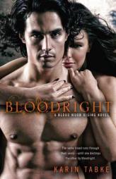 Bloodright (A Blood Moon Rising Novel) by Karin Tabke Paperback Book
