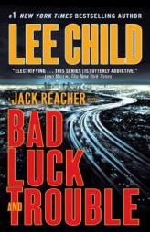 Bad Luck and Trouble (Jack Reacher) by Lee Child Paperback Book