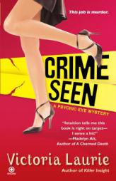 Crime Seen: A Psychic Eye Mystery by Victoria Laurie Paperback Book