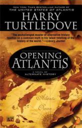 Opening Atlantis by Harry Turtledove Paperback Book