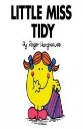 Little Miss Tidy (Mr. Men and Little Miss) by Roger Hargreaves Paperback Book