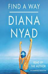 Find a Way by Diana Nyad Paperback Book