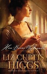 Here Burns My Candle by Liz Curtis Higgs Paperback Book