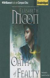 Oath of Fealty by Elizabeth Moon Paperback Book