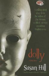 Dolly: A Ghost Story by Susan Hill Paperback Book
