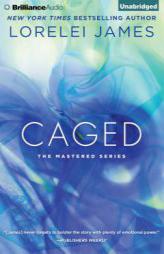 Caged (Mastered) by Lorelei James Paperback Book