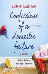 Confessions of a Domestic Failure: A Humorous Book about a Not-So-Perfect Mom by Bunmi Laditan Paperback Book