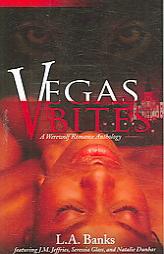 Vegas Bites: A Werewolf Romance Anthology (Noire Allure) by L. A. Banks Paperback Book