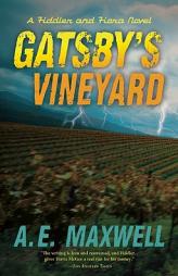 Gatsby's Vineyard (Fiddler & Fiora Series) by A. E. Maxwell Paperback Book