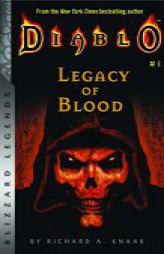 Diablo: Legacy of Blood (Blizzard Legends) by Richard A. Knaak Paperback Book