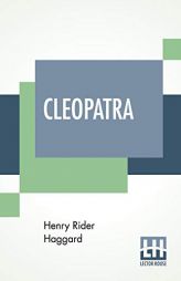 Cleopatra by H. Rider Haggard Paperback Book