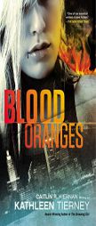 Blood Oranges by Caitlin R. Kiernan Paperback Book