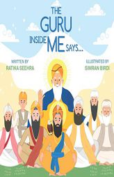 The Guru Inside Me Says... by Ratika Seehra Paperback Book
