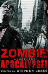 The Mammoth Book of Zombie Apocalypse! by Stephen Jones Paperback Book