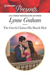 The Greek Claims His Shock Heir by Lynne Graham Paperback Book