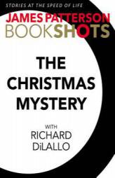 The Christmas Mystery: A Detective Luc Moncrief Story (BookShots) by James Patterson Paperback Book