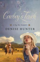 A Cowboy's Touch (A Big Sky Romance) by Thomas Nelson Publishers Paperback Book