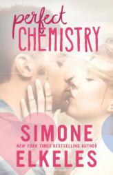 Perfect Chemistry (A Perfect Chemistry Novel) by Simone Elkeles Paperback Book