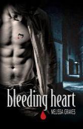 Bleeding Heart by Melissa Graves Paperback Book