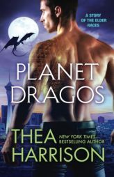 Planet Dragos: A Novella of the Elder Races by Thea Harrison Paperback Book