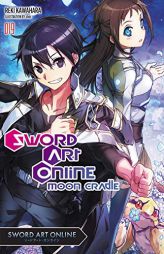 Sword Art Online 19 (Light Novel): Moon Cradle by Reki Kawahara Paperback Book