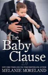 The Baby Clause 2.0 (The Contract) (Volume 2) by Melanie Moreland Paperback Book