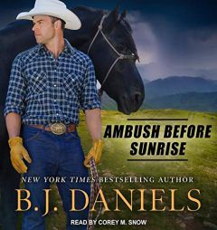 Ambush Before Sunrise (The Cardwell Ranch: Montana Legacy Series) by B. J. Daniels Paperback Book