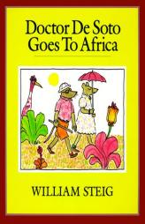 Doctor de Soto Goes to Africa by William Steig Paperback Book