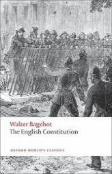 The English Constitution (Oxford World's Classics) by Walter Bagehot Paperback Book
